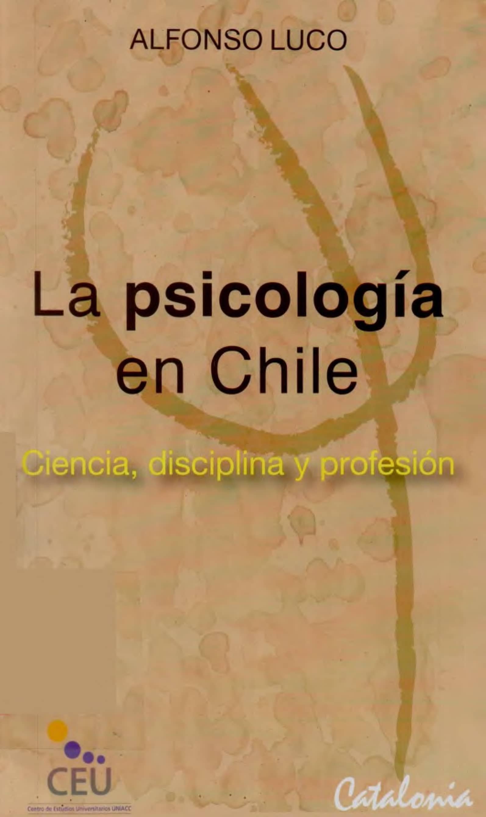 Portada La psicología en Chile : ciencia, disciplina y profesión