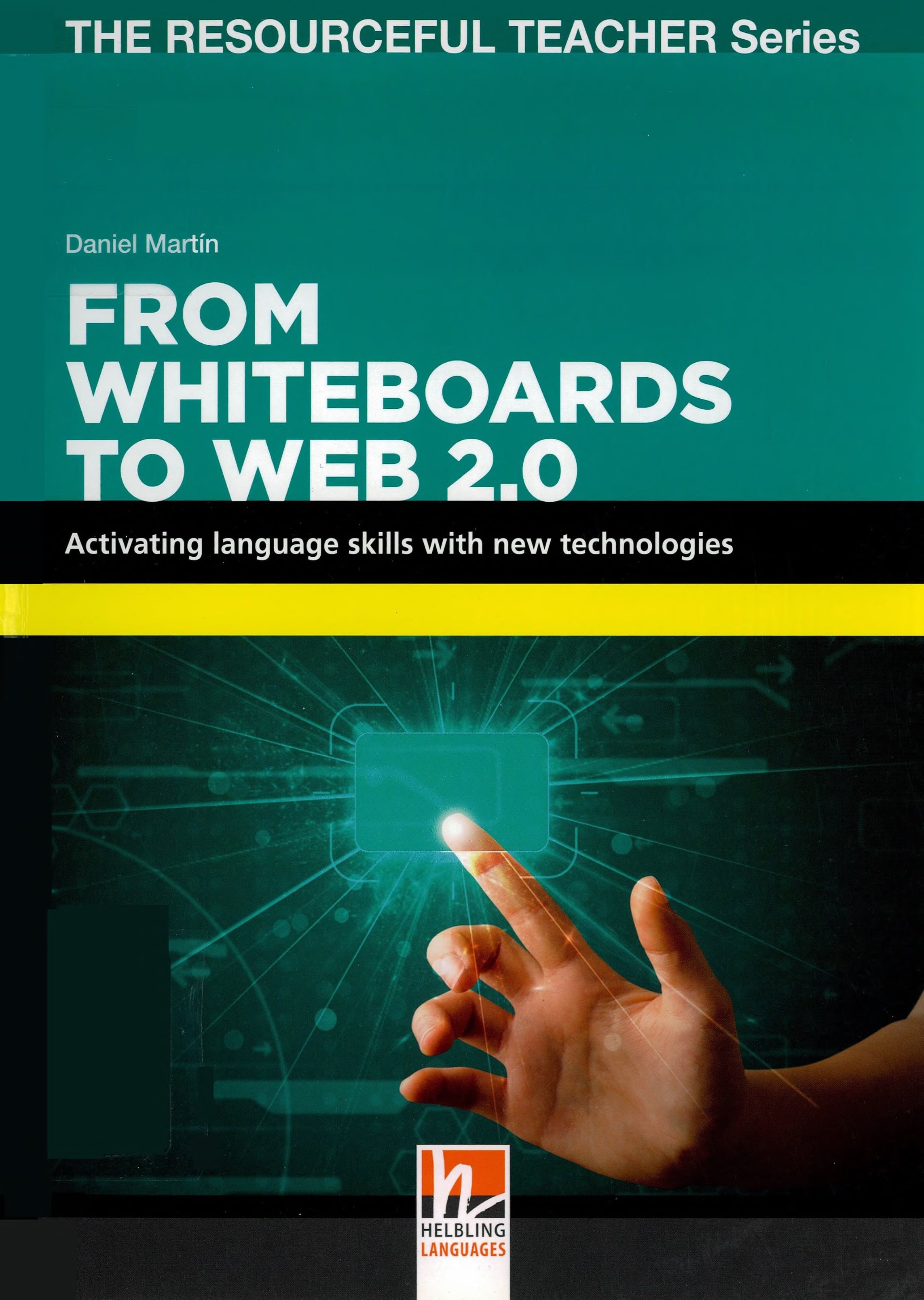 Portada From whiteboards to Web 2.0: activating language skills with new technologies