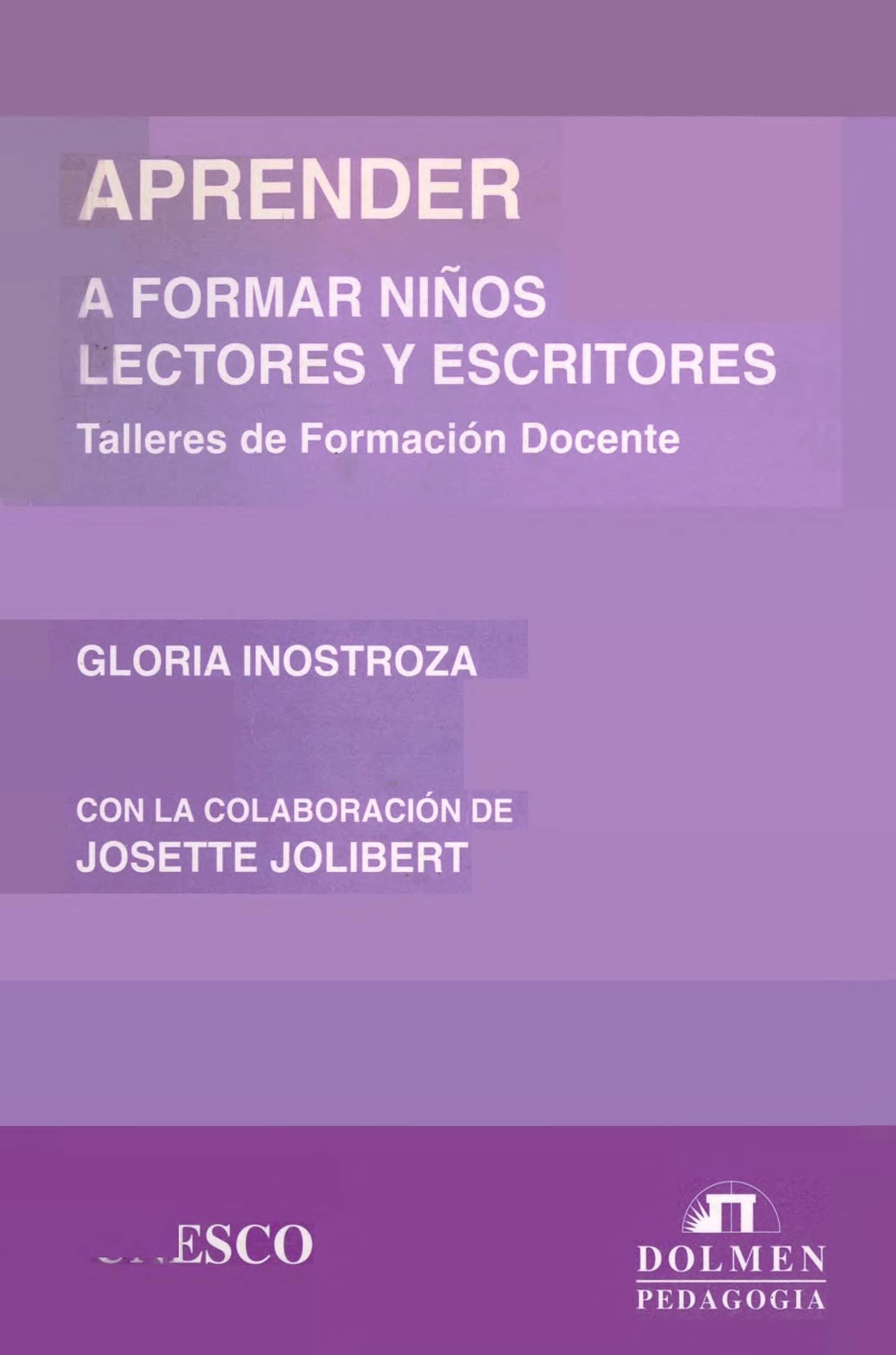Portada Aprender a formar niños lectores y escritores: talleres de formación docente 