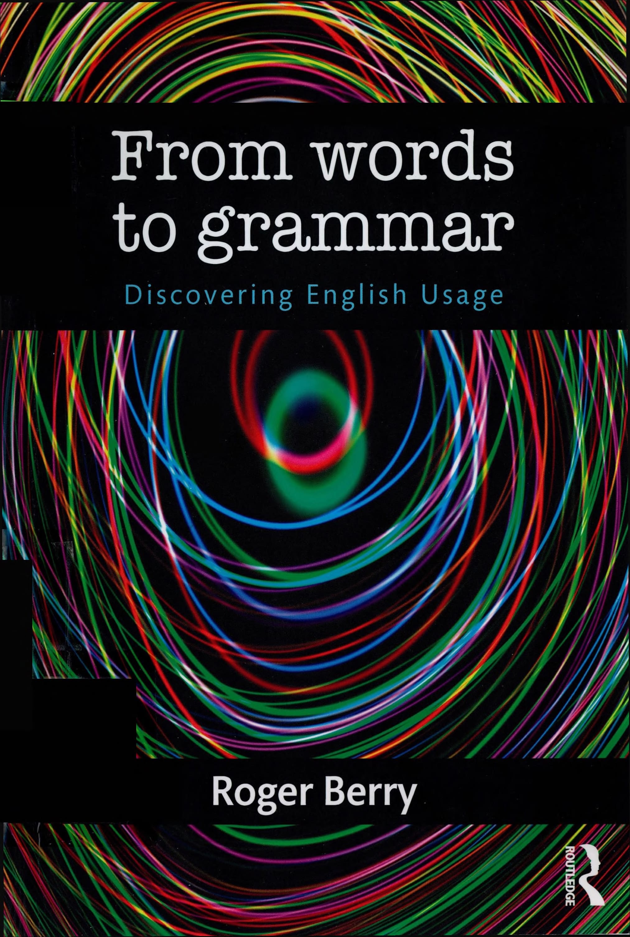 Portada From words to grammar : discovering english usage 