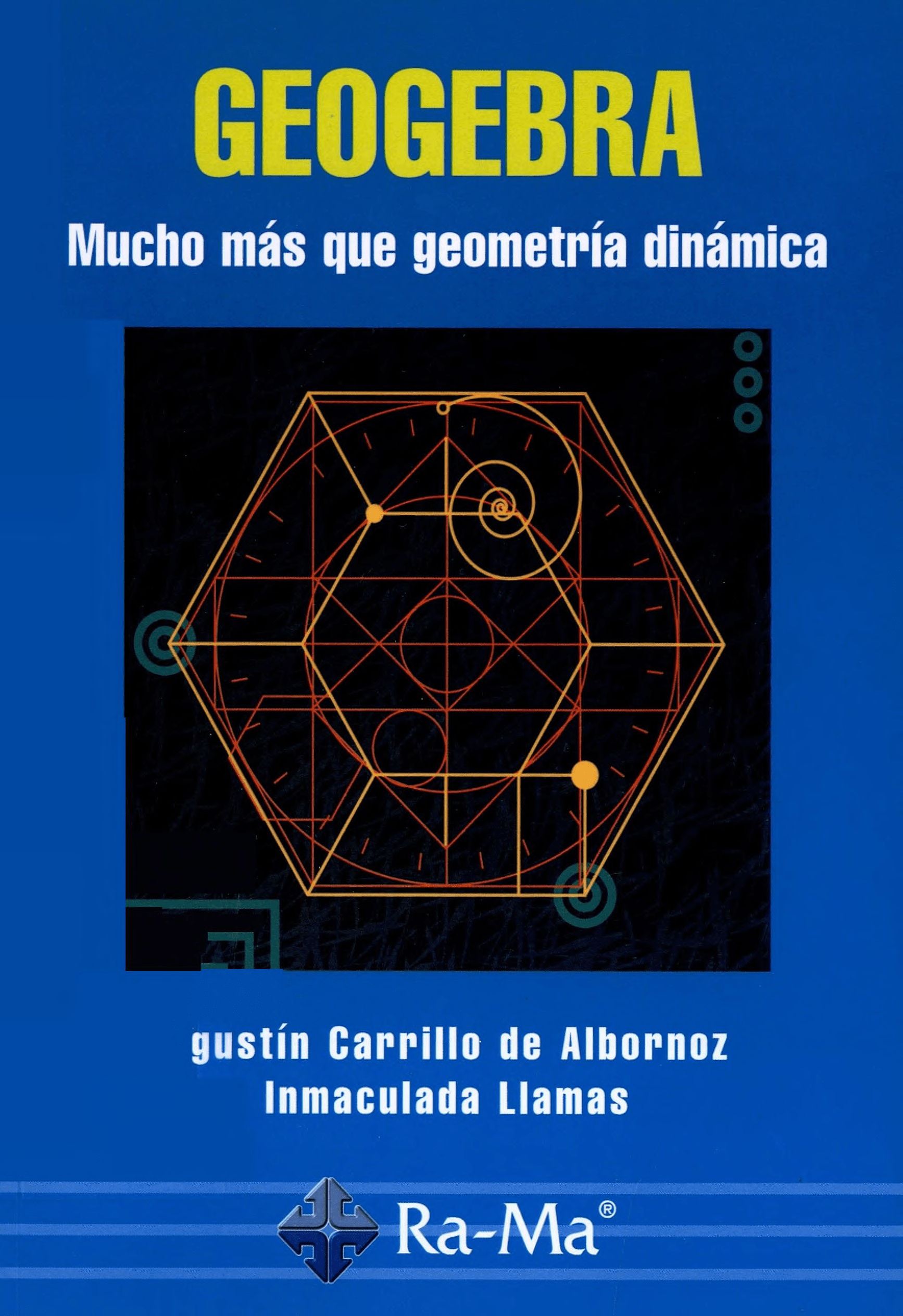 Portada Geogebra : mucho más que geometría dinámica 