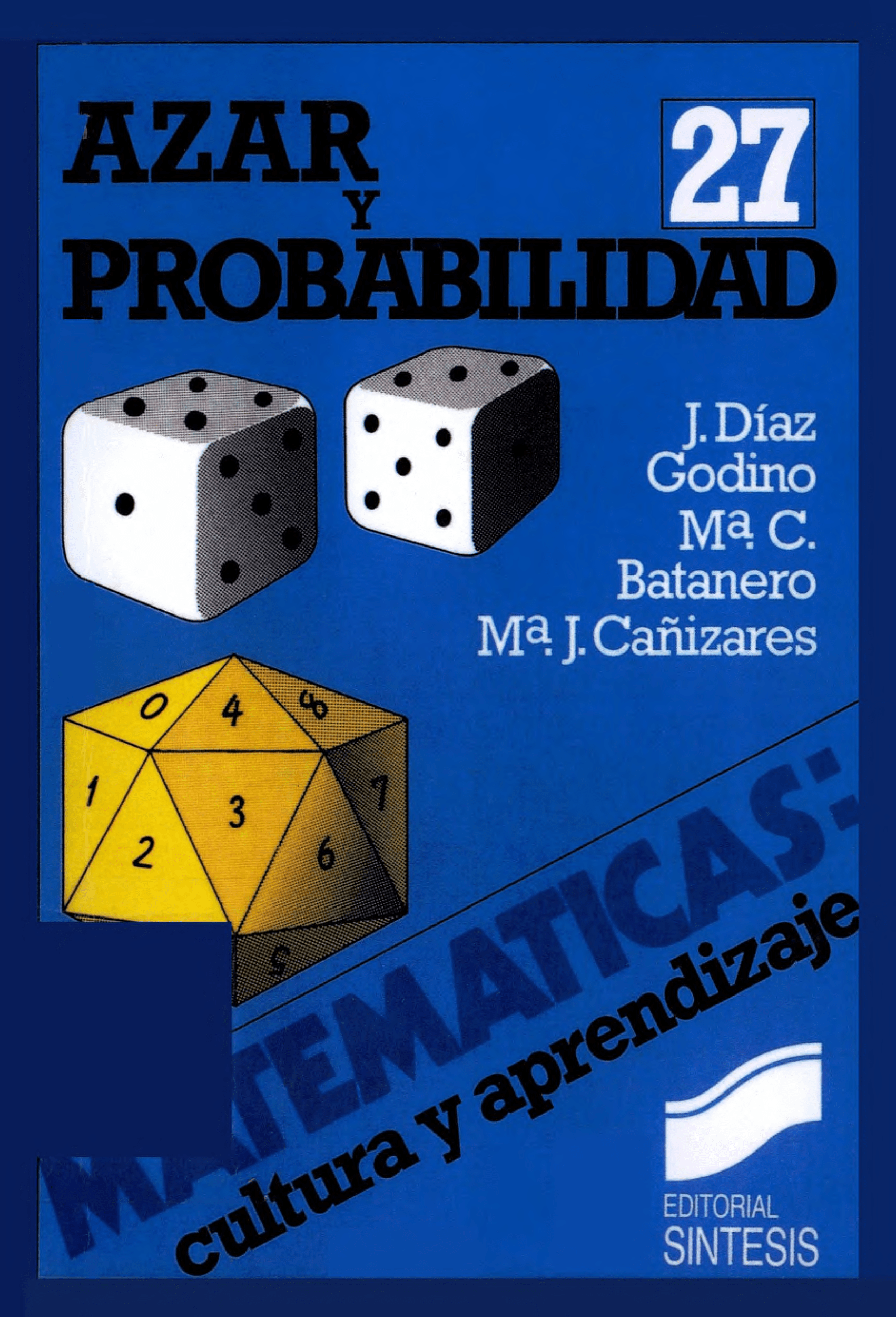 Portada Azar y probabilidad : fundamentos didácticos y propuestas curriculares