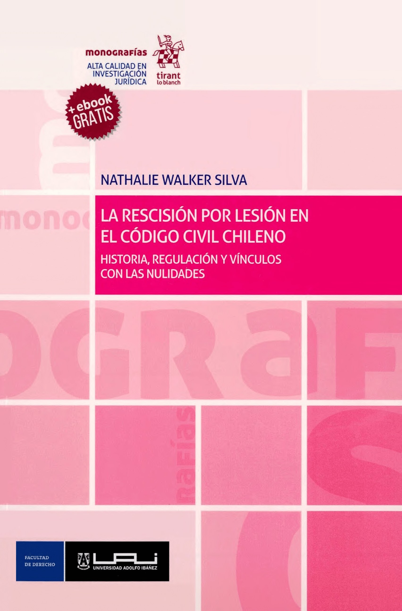 Portada La Rescisión por lesión en el Código Civil Chileno