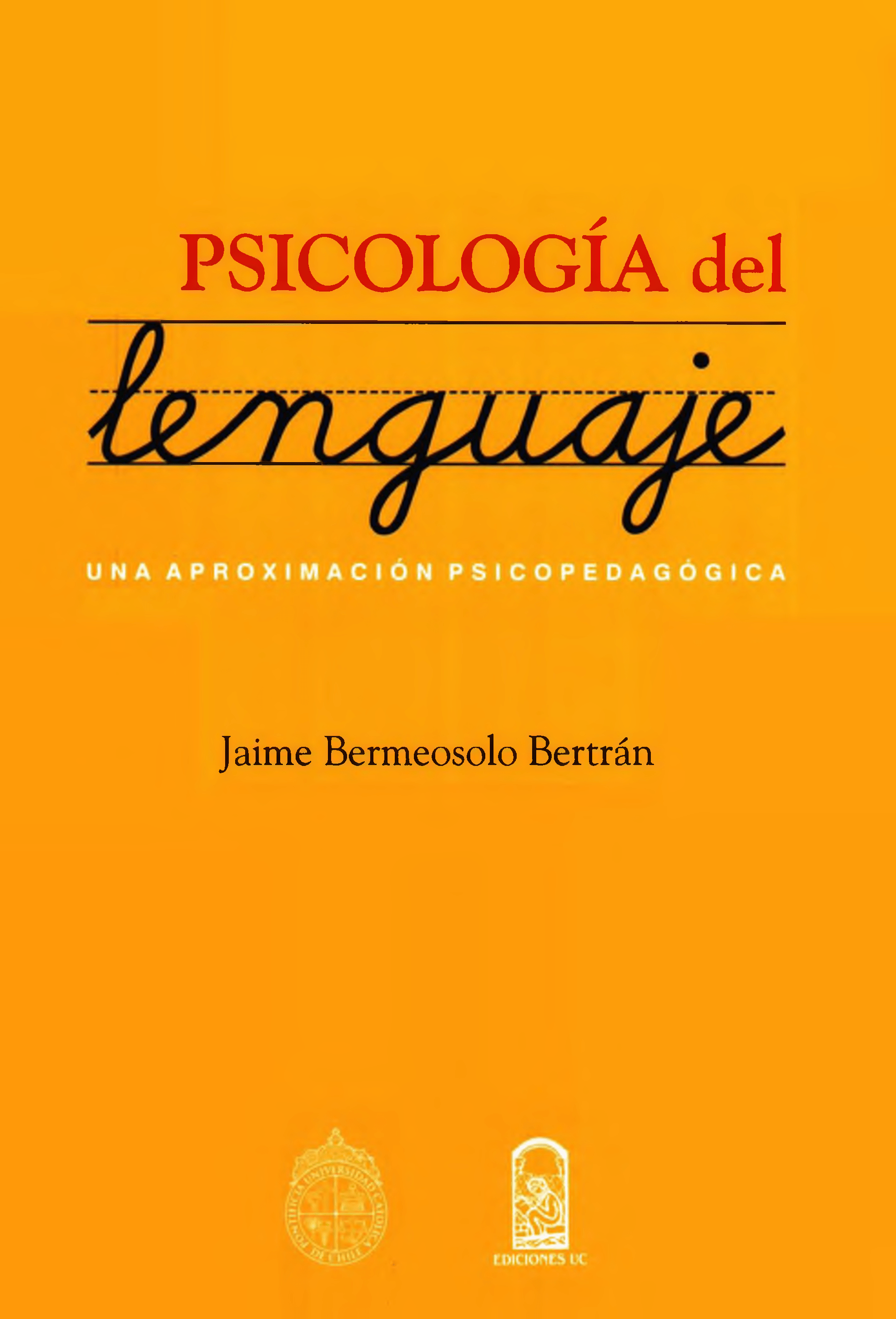 Portada Psicología del lenguaje : una aproximación psicopedagógica