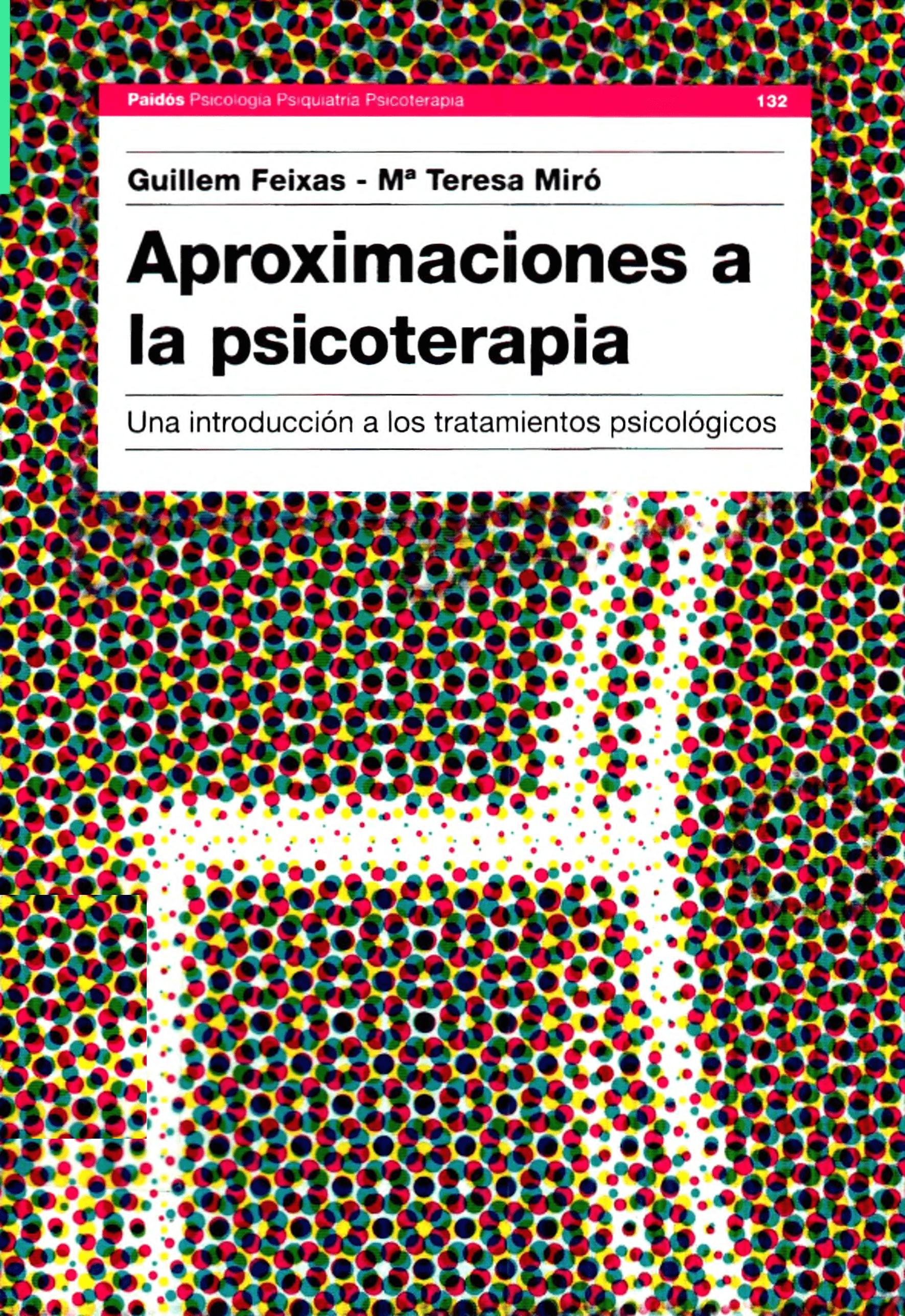 Portada Aproximaciones a la psicoterapia : una introducción a los tratamientos psicológicos