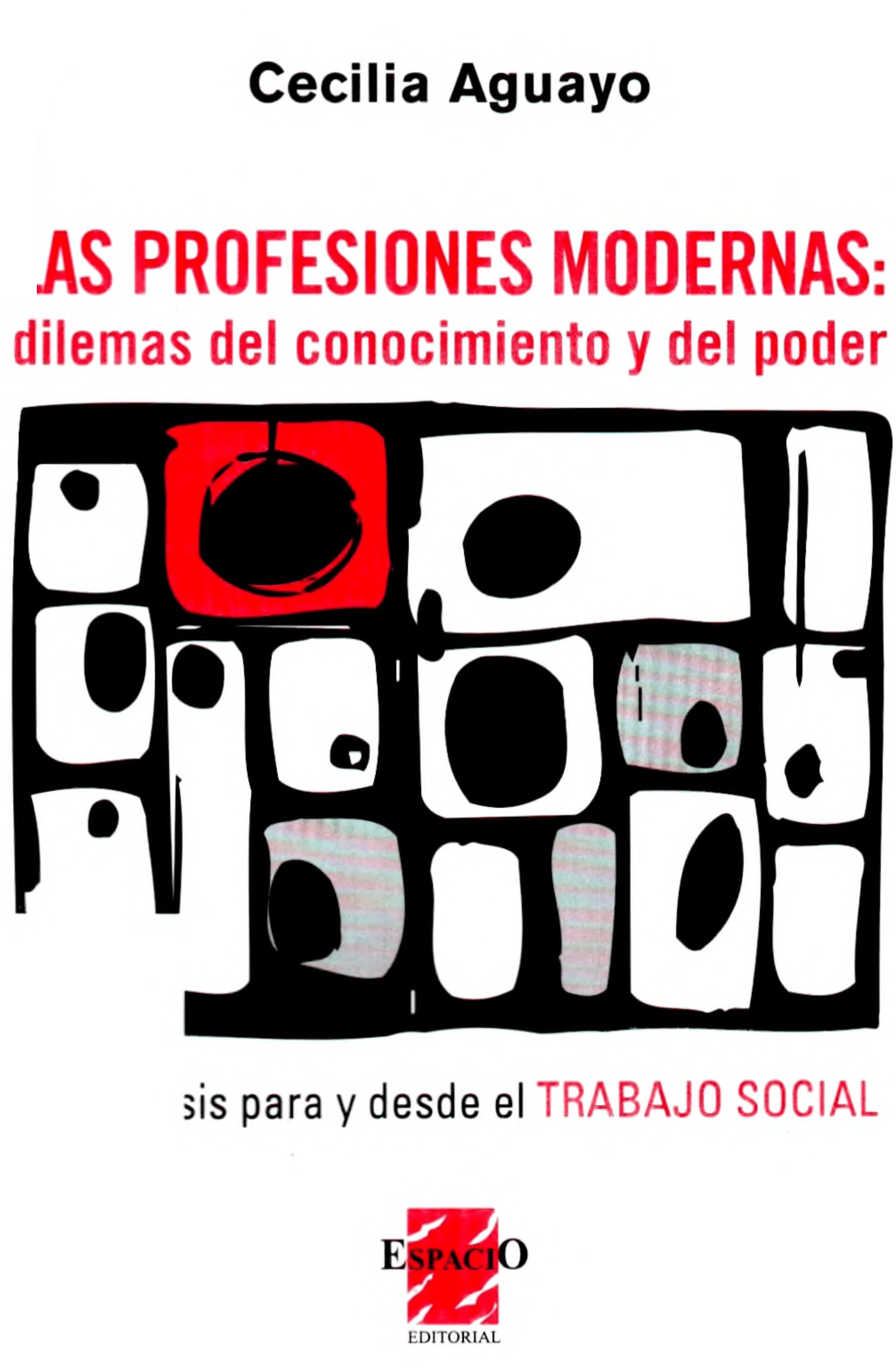 Portada Las profesiones modernas: dilemas del conocimiento y del poder 