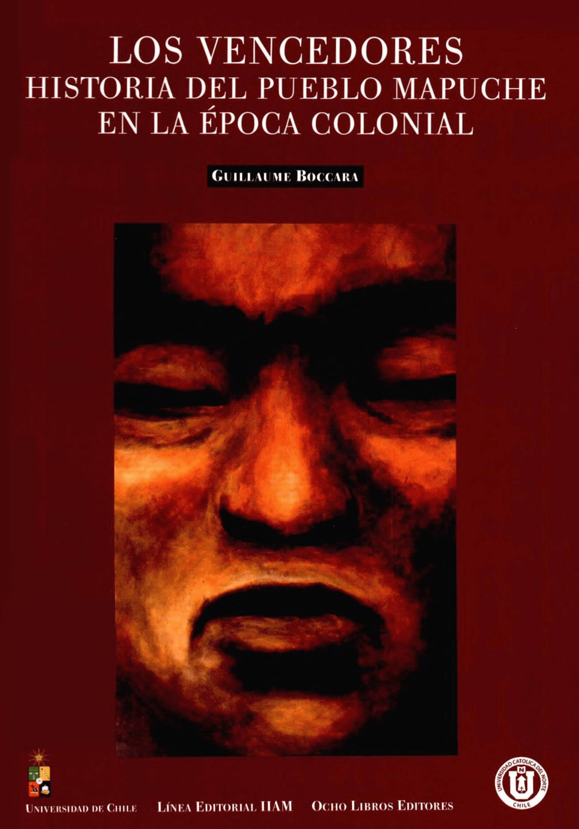 Portada Los vencedores: historia del pueblo Mapuche en la época colonial 