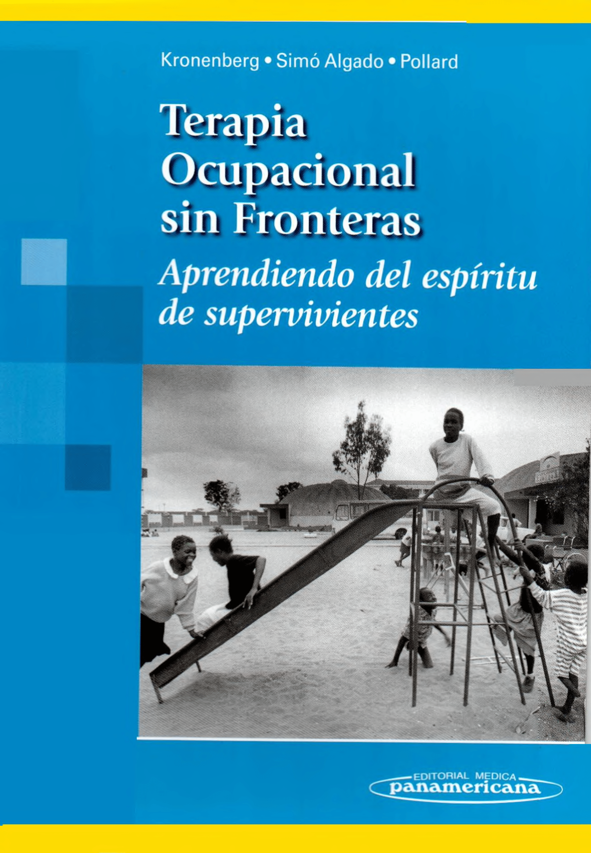 Portada Terapia ocupacional sin fronteras : aprendiendo del espíritu de supervivientes