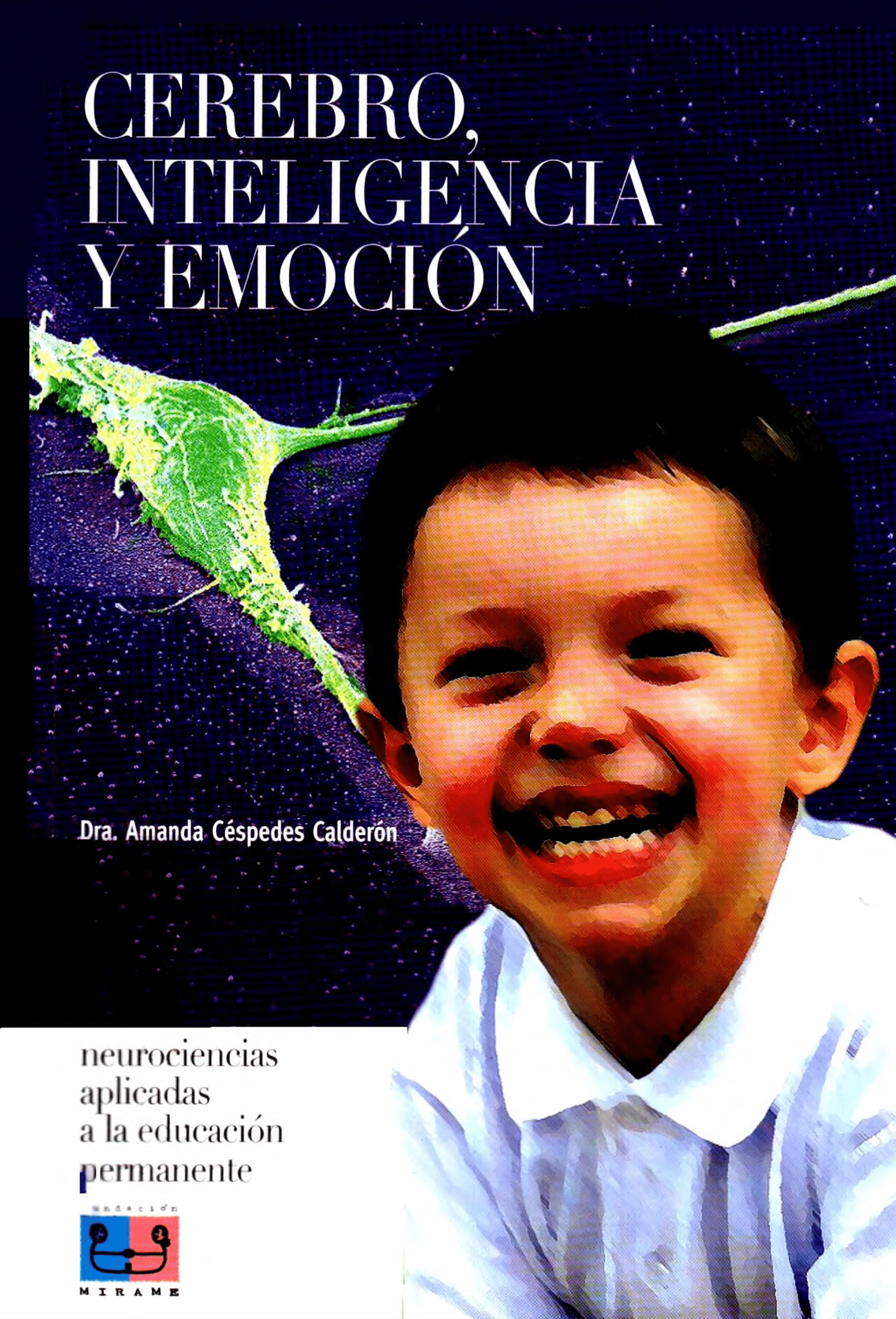 Portada Cerebro, inteligencia y emoción : neurociencias aplicadas a la educación permanente