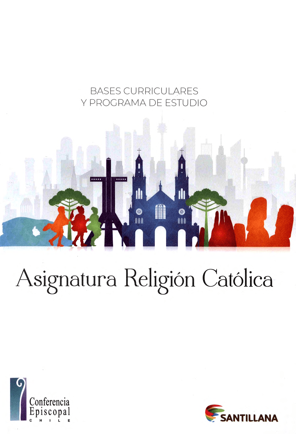 Portada Asignatura religión católica: bases curriculares y programa de estudio