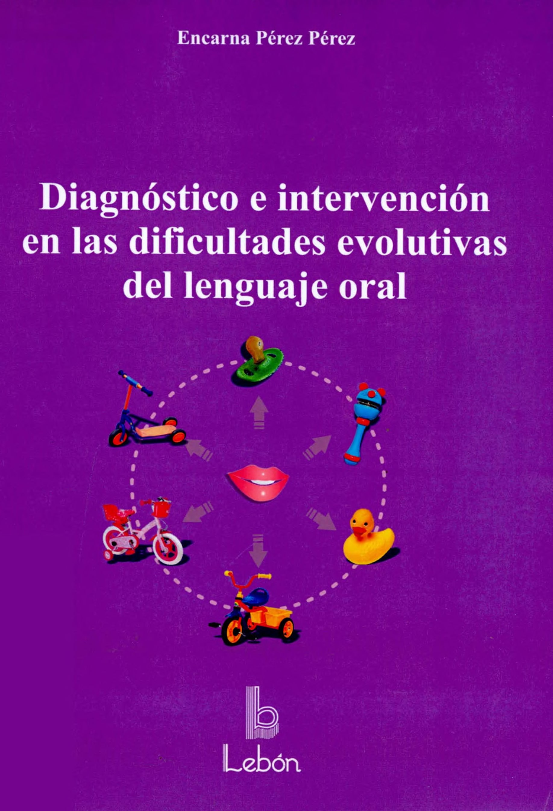 Portada Diagnóstico e intervención en las dificultades evolutivas del lenguaje oral